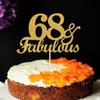 68 & Fabulous Cake Toppers Gold Glitter, Happy 68th Birthday Cake Topper Cheers to 68 Years Old Bday Decoration, Sixty-eight and Fabulous Cake Decorations for 68th Birthday Anniversary Party view 3