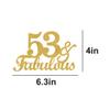 53 & Fabulous Cake Toppers Gold Glitter, Happy 53rd Birthday Cake Topper Cheers to 53 Years Old Bday Decoration, Fifty-three and Fabulous Cake Decorations for 53rd Birthday Anniversary Party view 2