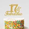 17 & Fabulous Cake Toppers Gold Glitter, Happy 17th Birthday Cake Topper Cheers to 17 Years Old Bday Decoration, Seventeen and Fabulous Cake Decorations for 17th Birthday Anniversary Party view 4