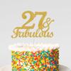 27 & Fabulous Cake Toppers Gold Glitter, Happy 27th Birthday Cake Topper Cheers to 27 Years Old Bday Decoration, Twenty-seven and Fabulous Cake Decorations for 27th Birthday Anniversary Party view 4
