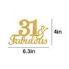 31 & Fabulous Cake Toppers Gold Glitter, Happy 31st Birthday Cake Topper Cheers to 31 Years Old Bday Decoration, Thirty-one and Fabulous Cake Decorations for 31st Birthday Anniversary Party view 2