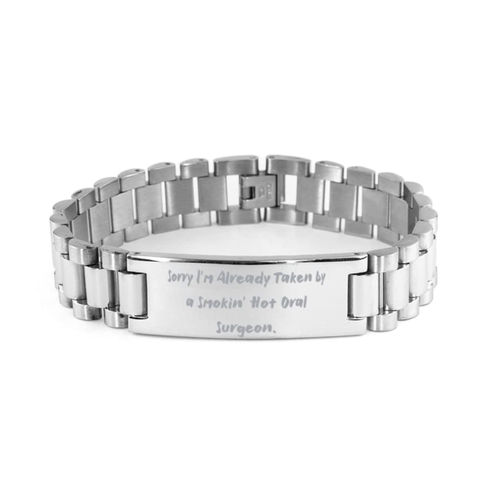 Cute Oral Surgeon Gifts, Sorry I'm Already Taken by a Smokin' Hot Oral Surgeon, Oral Surgeon Ladder Bracelet from Friends, Dental Health, Toothbrush, Toothpaste, Dental Floss, Mouthwash