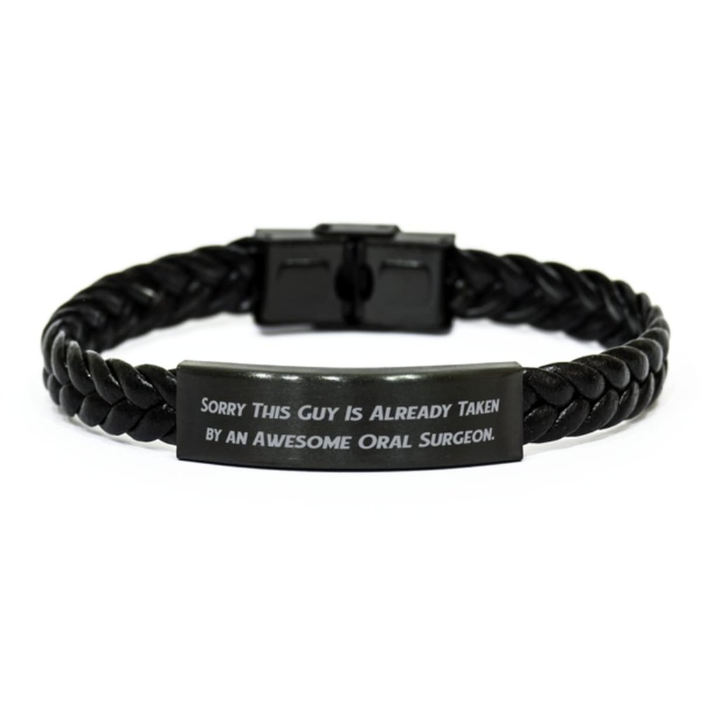 Useful Oral surgeon Gifts, Sorry This Guy Is Already Taken by an Awesome, Useful Birthday Braided Leather Bracelet from Friends, Dental health, Toothbrush, Toothpaste, Dental floss, Mouthwash