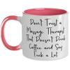 Useful Massage therapist Gifts, Don't Trust a Massage Therapist That, Cute Graduation Two Tone 11oz Mug For Friends From Boss, Unique massage therapist gifts, Thoughtful massage therapist gifts, Best view 1