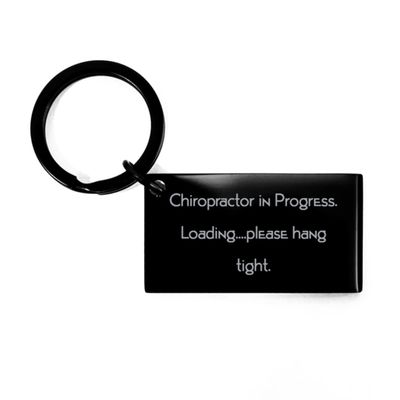 Perfect Chiropractor Gifts, Chiropractor in Progress. Loading..., Graduation Gifts, Keychain for Chiropractor from Team Leader, Chiropractic Care, Spinal Manipulation, Alternative Medicine, Pain