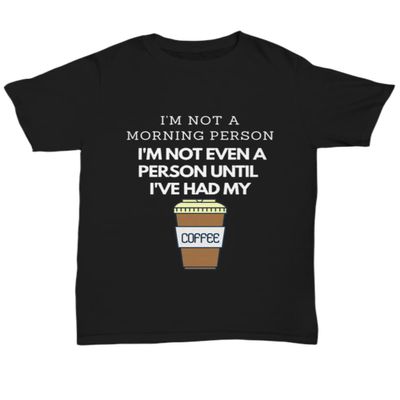 Coffee Lover, Coffee Lover Gift, Coffee Lover Gift for Her, Latte Lover, Cappuccino Gift, Coffee T Shirt, Unique Coffee Gift, Morning Person Unisex