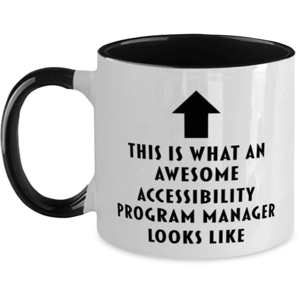 This is What an Awesome Accessibility Program Manager, Funny, Cheap, Inappropriate, Gift for, Black Two-Tone, Accessibility Program Manager Coffee Mug