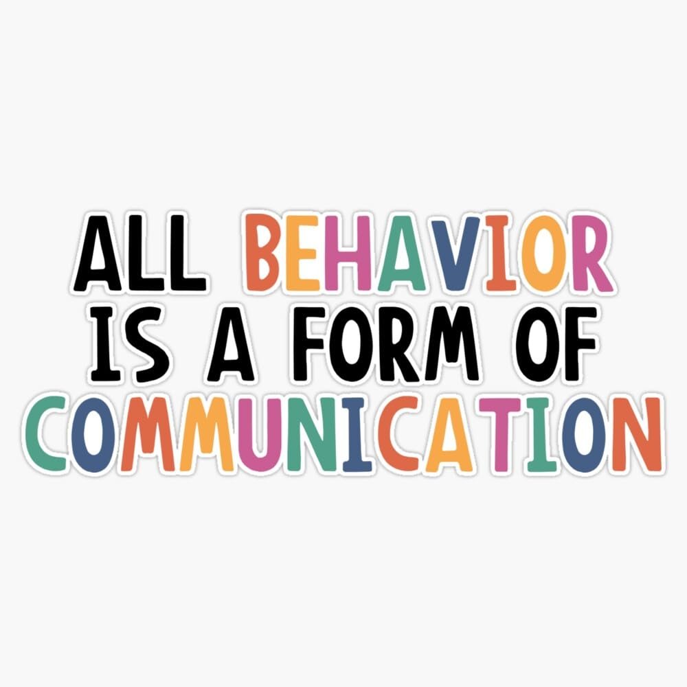 All Behavior is A Form of Communication, Applied Behavior Analysis, Bcba Gift, Aba Therapy Gift,Social Worker Mom Gift Sticker Vinyl Decal Bumper Sticker 5"
