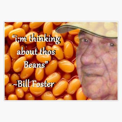 Bill Foster Baked Beans Always Thinking About Thos Beans Sticker Vinyl Decal Bumper Sticker 5"