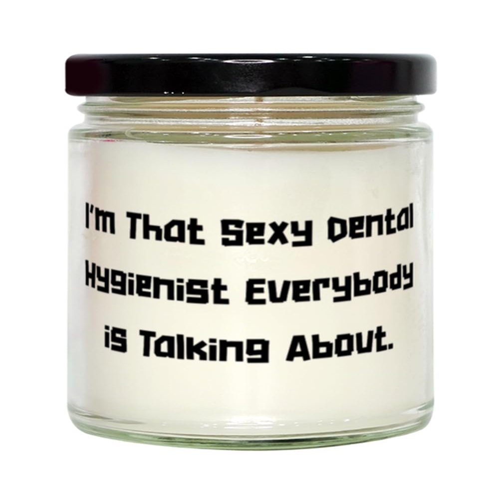 Brilliant Dental hygienist Gifts, I'm That Sexy Dental, Sarcasm Birthday Scent Candle Gifts For Colleagues From Friends, Toothbrush, Dental floss, Toothpaste, Mouthwash, Dentist