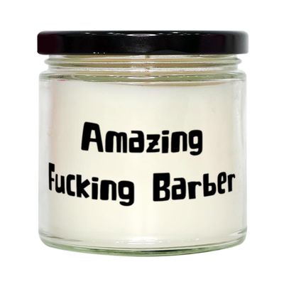 Amazing Fucking Barber Scent Candle, Barber, Funny Gifts for Barber from Colleagues, Barber Candle, Barber Shop Candle, Barber Scented Candle, Barbershop Candle