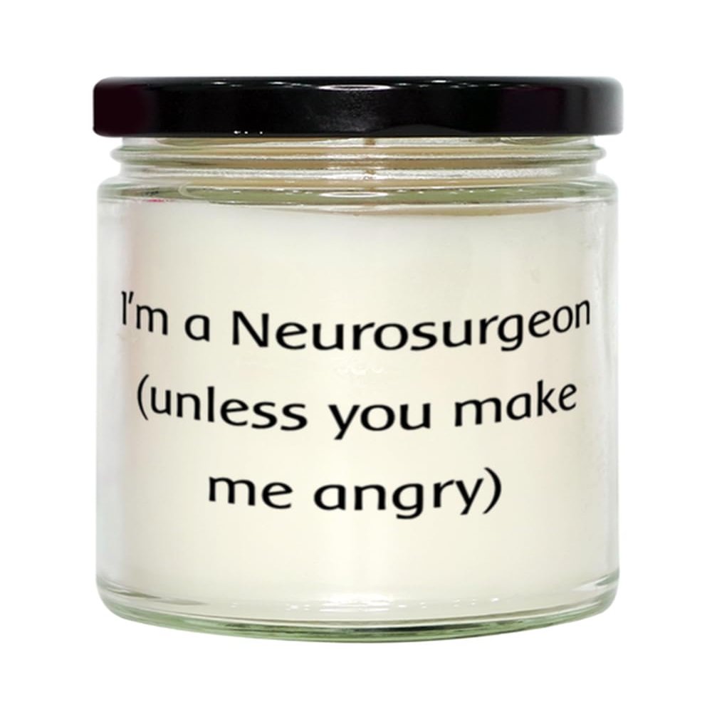 Inspire Neurosurgeon Scent Candle, I'm a Neurosurgeon (Unless You Make me), Present for Colleagues, Inspire Gifts from Friends, Neurosurgeon Gift Ideas, Neurosurgeon Gifts, Unique Neurosurgeon Gifts,