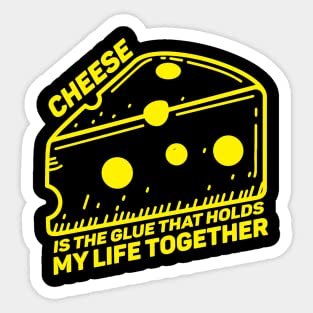Stickers Vinyl Cheese Glue Life Together Funny Gouda Cheddar Lover- Vinyl Stickers Laptop Decal Water Bottle Sticker Funny Sticker, Gifts Sticker885