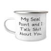 Gag Seal Point Cat Gifts, My Seal Point and I Talk Shit About You, Appreciation 12oz Camper Mug For Cat Lovers, From Friends, Unique seal point cat gifts, Unique cat gifts, Unique gifts for cats, view 1