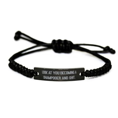 Useful Shampooer Gifts, Look at You Becoming a Shampooer and Shit, Birthday Black Rope Bracelet For Shampooer from Boss, Nice black rope bracelet gift ideas, Best black rope bracelet gifts, Top black