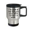 I'm Still an Oral Surgeon Even When I. Oral surgeon Travel Mug, Nice Oral surgeon Gifts, Traveler Bottle For Men Women from Boss, Dental health, Toothbrush, Floss, Toothpaste, Mouthwash, Dental floss view 2