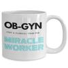 OB GYN Coffee Mug, For Obstetrics or Obstetrician, Physician, Gynecology or Gynecologist, From Patient, Mother, New Baby view 2