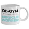 OB GYN Coffee Mug, For Obstetrics or Obstetrician, Physician, Gynecology or Gynecologist, From Patient, Mother, New Baby view 2