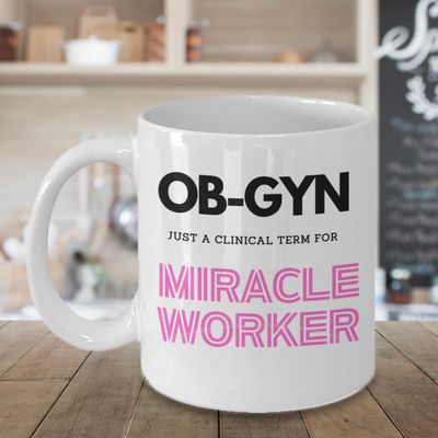 OB GYN Miracle Worker Coffee Mug, For Obstetrician, Physician, Gynecology or Gynecologist, From Patient, Mother, Baby, Pink