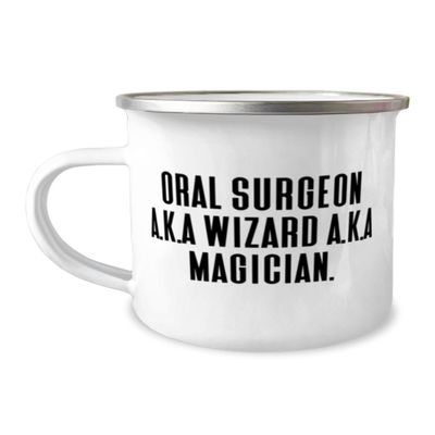 Appreciation Oral surgeon 12oz Camper Mug, Oral Surgeon A.K.A Wizard A.K.A, Present For Men Women, Fancy Gifts From Boss, Dental health, Toothbrush, Floss, Toothpaste, Mouthwash, Dental floss
