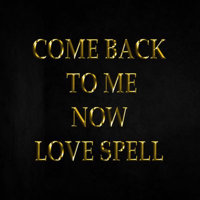 Come Back to me Now Spell, Return to me Spell