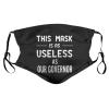 This is As Useless As The Government Face Mask Adult Reusable Dust Masks Outdoor Black view 1