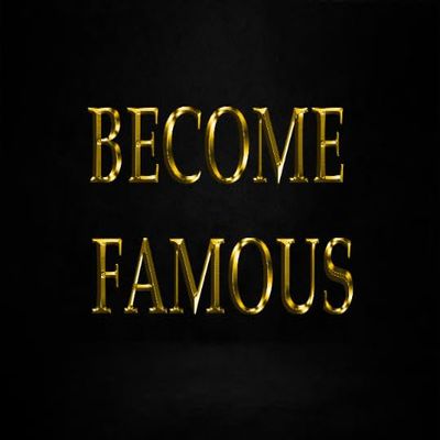Become Famous Influencer, Youtuber, Actor, Model, Star Musician! Be a Celebrity, Noticed, Discovered and Signed! Gold