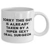 Artist Unknown Special Oral surgeon Gifts, Sorry This Guy Is Already Taken by a Super, Birthday 11oz 15oz Mug For Oral surgeon from Colleagues, Dental health, Toothbrush, Toothpaste, Floss, Mouthwash view 2