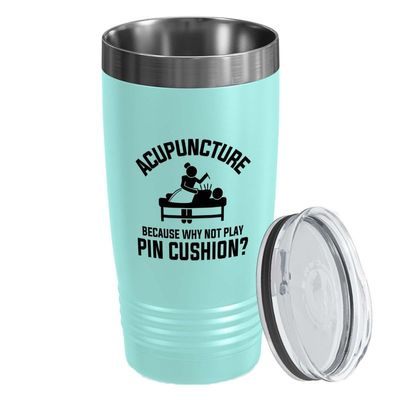 Teal Edition Viking Tumbler 20oz - Acupuncture because why - Chiropractors Physical Therapists Physician Assistants Naturopathic Physicians Massage Therapists.