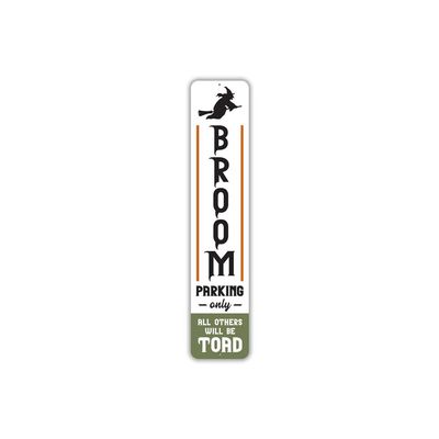 Broom Parking Only Halloween Metal Sign SIZE: 4 x 16 Inches