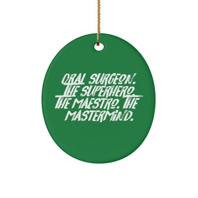 Fancy Oral Surgeon Gifts, Oral Surgeon. The Superhero. The Maestro, Birthday Oval Ornament for Oral Surgeon from Team Leader, Dental Surgery, Toothbrush, Toothpaste, Floss, Mouthwash