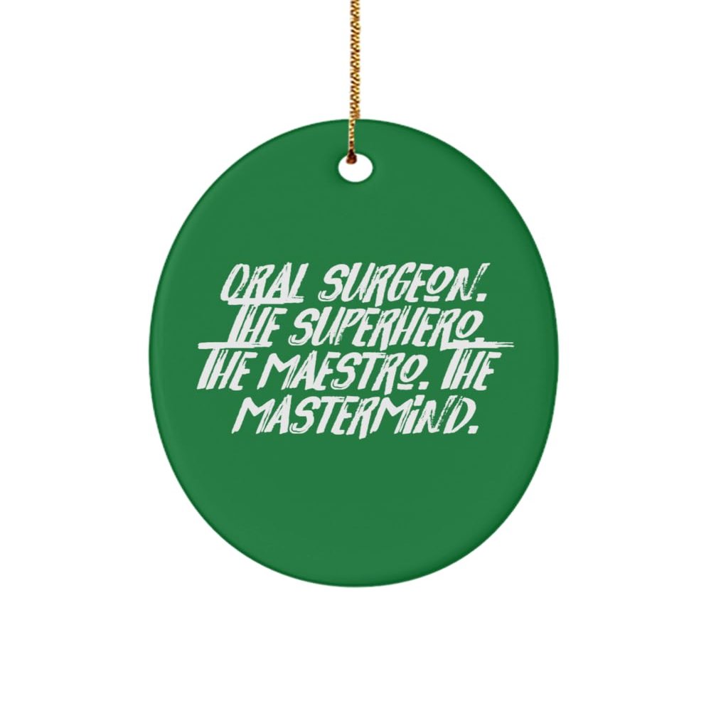 Fancy Oral Surgeon Gifts, Oral Surgeon. The Superhero. The Maestro, Birthday Oval Ornament for Oral Surgeon from Team Leader, Dental Surgery, Toothbrush, Toothpaste, Floss, Mouthwash