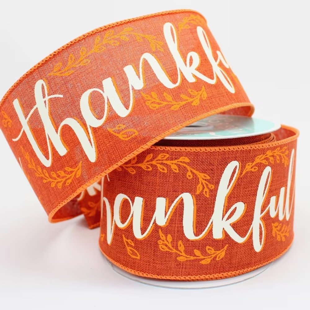 10 Yards Burnt Orange Thankful Fall Wired Ribbon, Fall Wired Ribbon, Ribbon for Wreaths, Fall Ribbon, 2.5 Wire Ribbon, Wired Ribbon