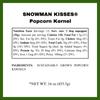 Snowman Kisses Gourmet Popcorn Kernels by Dell Cove Spices - Unique Christmas Stocking Stuffer Gift - Ideal for Stovetop, Popcorn Machines and Popcorn Makers, Case of Six view 2