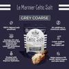Le Marinier Celtic Salt Organic Grey Coarse, 0.6lb  8.81oz. 100% Natural and Unrefined. French Sea Salt Mineral Rich. Hand Harvested Mineral Salt, Sel Gris (0.6lb Grey Coarse) view 4