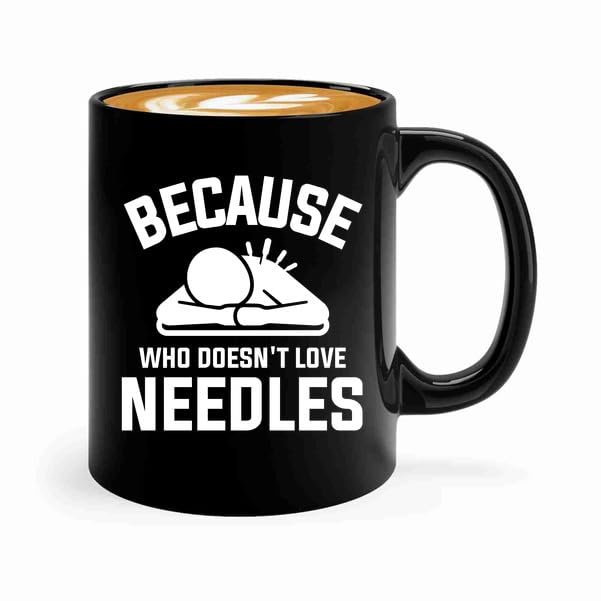 Luxe Gifting Acupuncture Coffee Mug 11oz Black -Because who doesnt - Chiropractors Physical Therapists Physician Assistants Naturopathic Physicians Massage Therapists., BHUGSLEADER8526