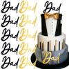 10pcs Dad Cake Topper Cupcake Toppers Happy Birthday Cake Toppers for Men Gold Black Acrylic Cake Topper Father's Day Cake Decor Dad Birthday Decorations Cake Decorating Kit Fathers Day Party Supplies view 1