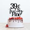 Glitter 39 & Feeling Fine Cake Topper - Funny Happy 39th Birthday Cake Toppers, 39th Birthday Cake Pick, Cheers to 39 Years Birthday Party Decorations Black view 3