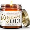 60th Anniversary Gifts - '60 Year Later' Candle, w/Sandalwood Rose - infused w/Essential Oils I 60th Wedding Anniversary Gift Ideas I 60 Year Wedding Anniversary Gifts for Wife I USA Made view 1
