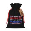 HYYTNHJSD When I Die Don't Let Me Vote Democrat Drawstring Burlap Gift Bags Multi-Size Festive Gift Bag view 1