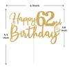 Gold Glitter Happy 62nd Birthday Cake Topper, Cheers to 62 Years/62 Years Loved & Blessed, Funny 62nd Birthday Party Decorations Supplies view 2