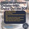 Dolce Delizia Gelato Mix 50 Fruta, Vegetarian (Hot & Cold Process) (2.0 kg) view 3
