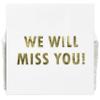 100 Pack We Will Miss You Cocktail Napkins Gold Foil White, Farewell Going Away Retirement Party Decorations, Goodbye Coworker Leaving Party Supplies