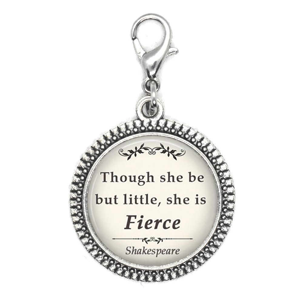 Though she be but little She is Fierce quote Zipper Pull,literary quote jewelry quote Zipper Pull