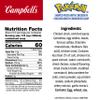 Campbells Condensed Kids Soup, Pokmon Shaped Pasta With Chicken in Chicken Broth, 10.5 oz Can (12 Pack) view 2