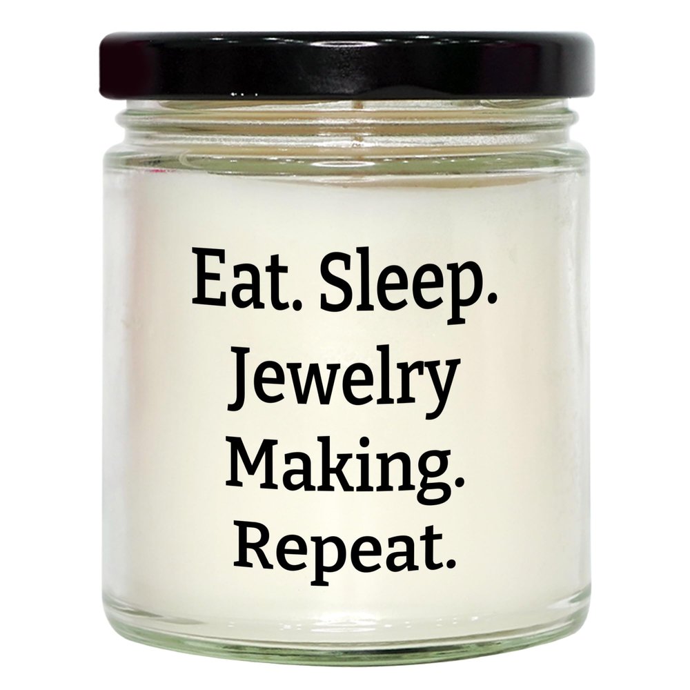 Jewelry Making Enthusiast's Gift: 9oz Vanilla Soy Candle, Eat. Sleep. Jewelry Making. Repeat., Birthday Unique Gifts from Friends