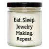 Jewelry Making Enthusiast's Gift: 9oz Vanilla Soy Candle, Eat. Sleep. Jewelry Making. Repeat., Birthday Unique Gifts from Friends view 1