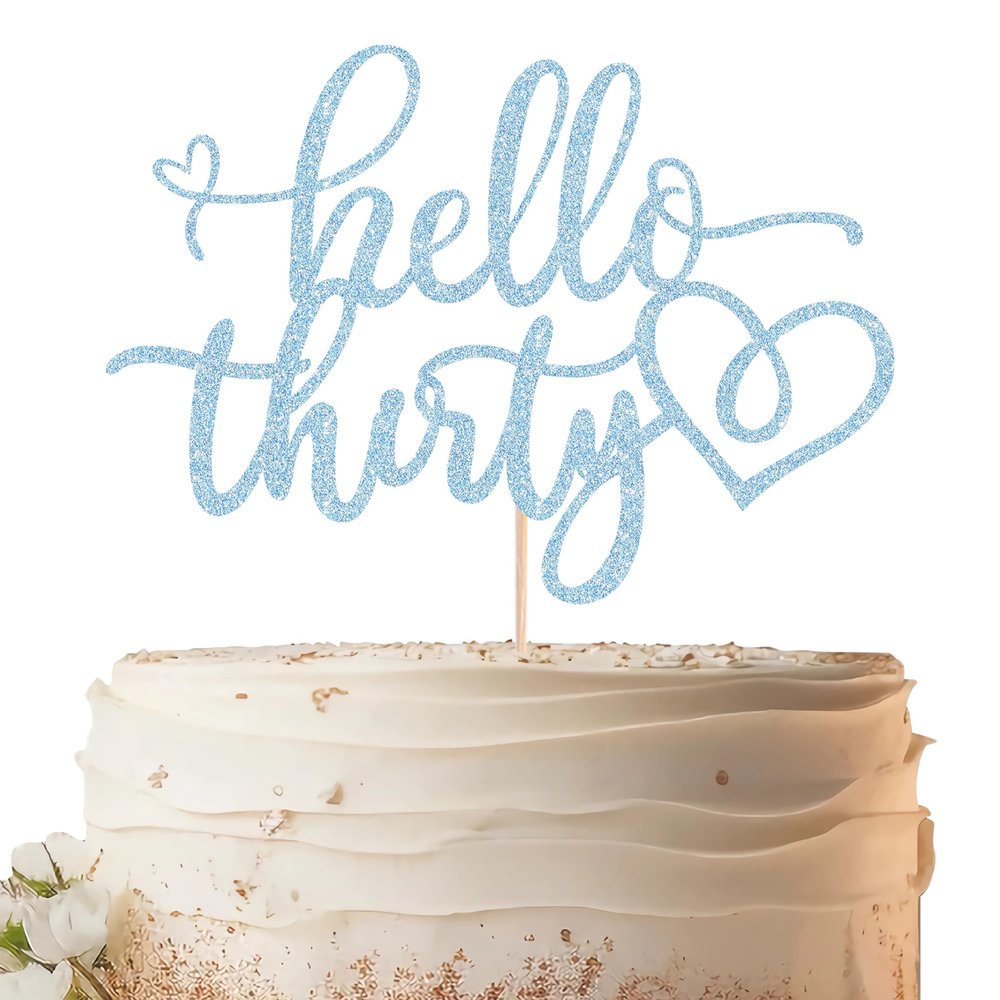 EONNCNT Hello Thirty Cake Topper - Light Blue Glitter 30th Birthday Cake Decorating Supplies for Women, Hello 30 Cake Decor for 30th Birthday/Anniversary Party Photo Booth Props
