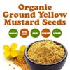 Food to Live Organic Ground Yellow Mustard Seeds, 2 Pounds All-Natural, Vegan Spice for Flavorful Cooking and Seasoning, Non-GMO, Kosher, Bulk view 3