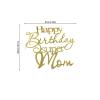 LZGXZF 1 PCS Acrylic Happy Birthday Super Mum Cake Topper,Golden Birthday Party Cake Decorations,Mom Best Mom Ever Happy Mothers Day Mother's Party Decorations Supplies view 2